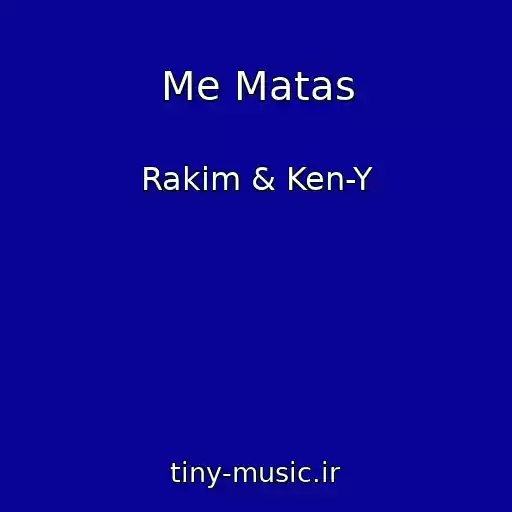 کاور آهنگ Me Matas از Rakim & Ken-Y