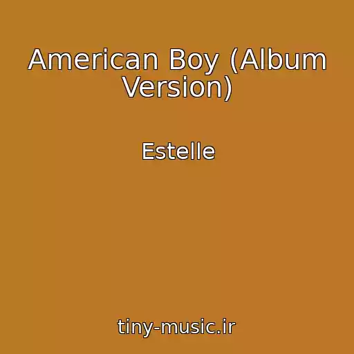 کاور آهنگ American Boy (Album Version) از Estelle