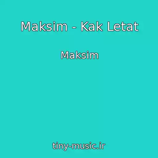 کاور آهنگ Maksim - Kak Letat از Maksim