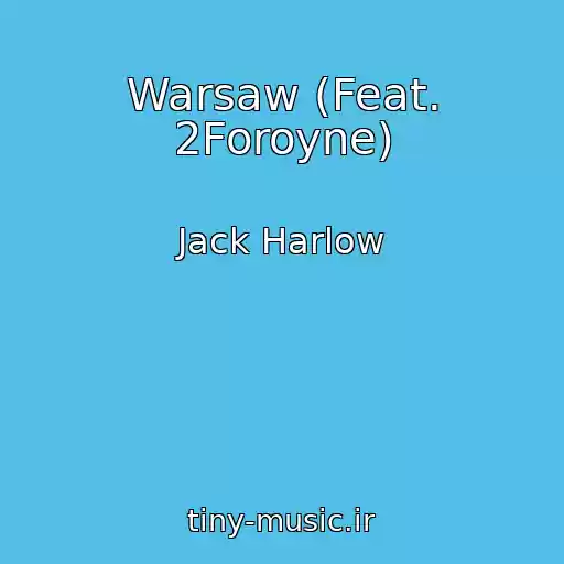کاور آهنگ Warsaw (Feat. 2Foroyne) از Jack Harlow
