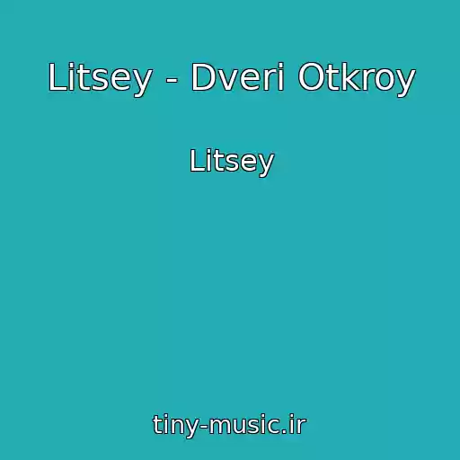 کاور آهنگ Litsey - Dveri Otkroy از Litsey