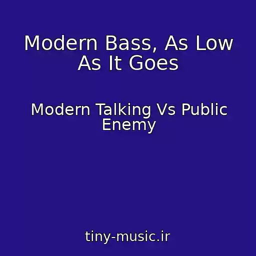 کاور آهنگ Modern Bass, As Low As It Goes از Modern Talking Vs Public Enemy