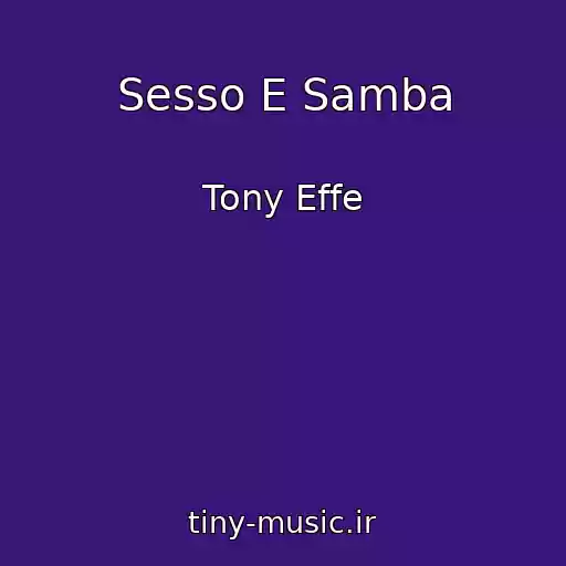 کاور آهنگ Sesso E Samba از Tony Effe