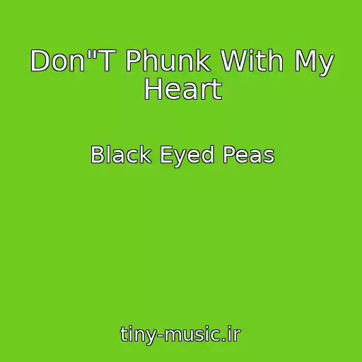 کاور آهنگ Don"T Phunk With My Heart از Black Eyed Peas