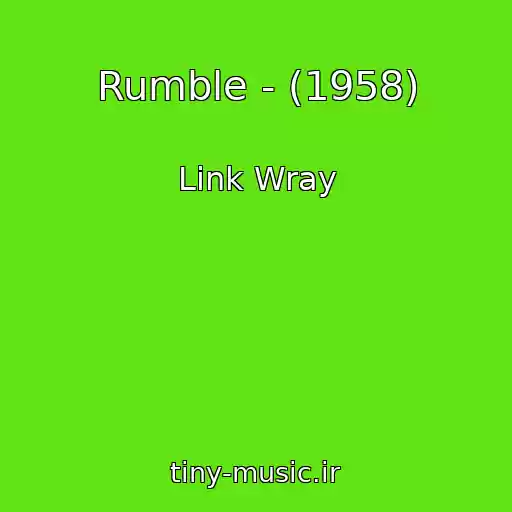 کاور آهنگ Rumble - (1958) از Link Wray