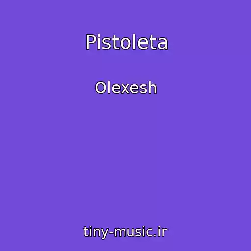 کاور آهنگ Pistoleta از Olexesh