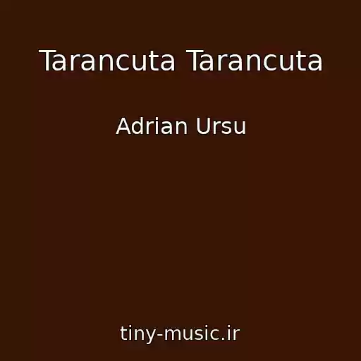 کاور آهنگ Tarancuta Tarancuta از Adrian Ursu