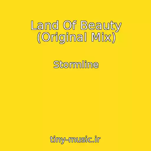 کاور آهنگ Land Of Beauty (Original Mix) از Stormline