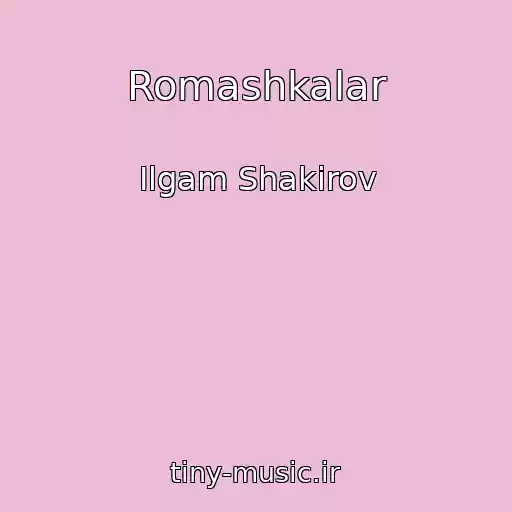 کاور آهنگ Romashkalar از Ilgam Shakirov