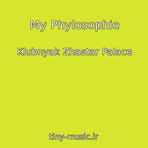 کاور آهنگ My Phylosophie از Klubnyak Zhastar Palace