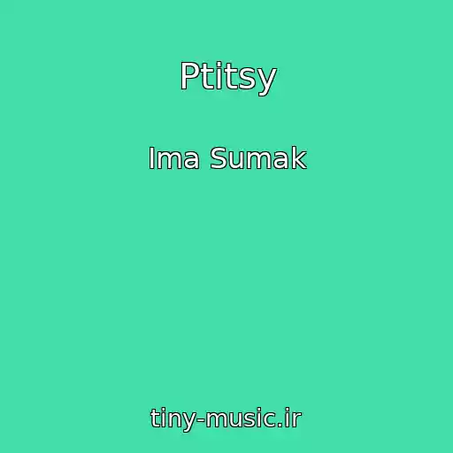 کاور آهنگ Ptitsy از Ima Sumak