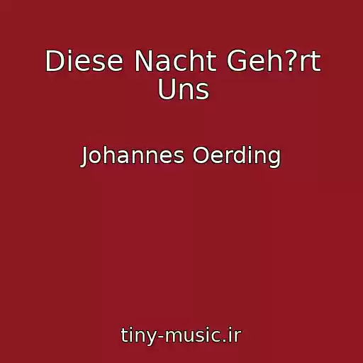 کاور آهنگ Diese Nacht Geh?rt Uns از Johannes Oerding