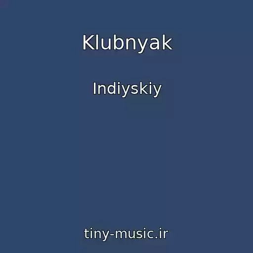 کاور آهنگ Klubnyak از Indiyskiy