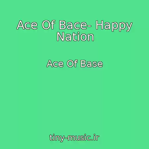 کاور آهنگ Ace Of Bace- Happy Nation از Ace Of Base