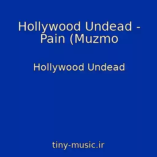کاور آهنگ Hollywood Undead - Pain (Muzmo از Hollywood Undead