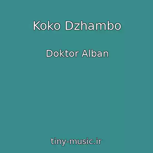 کاور آهنگ Koko Dzhambo از Doktor Alban
