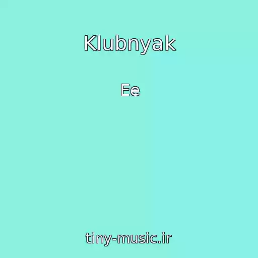 کاور آهنگ Klubnyak از Ee