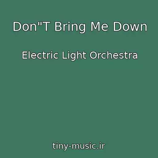 کاور آهنگ Don"T Bring Me Down از Electric Light Orchestra