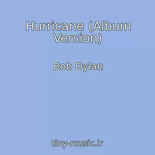 کاور آهنگ Hurricane (Album Version) از Bob Dylan