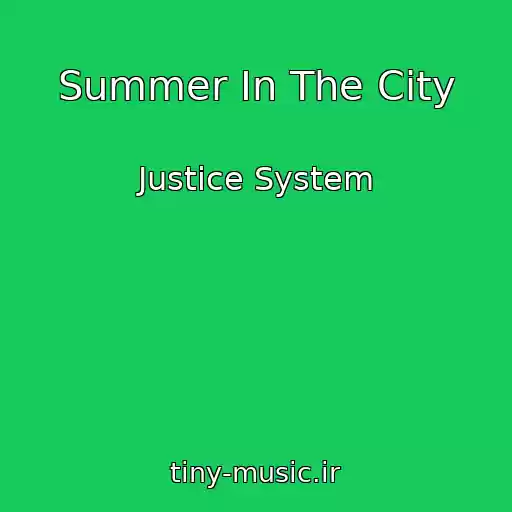 کاور آهنگ Summer In The City از Justice System