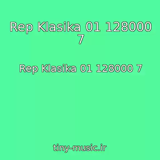 کاور آهنگ Rep Klasika 01 128000 7 از Rep Klasika 01 128000 7