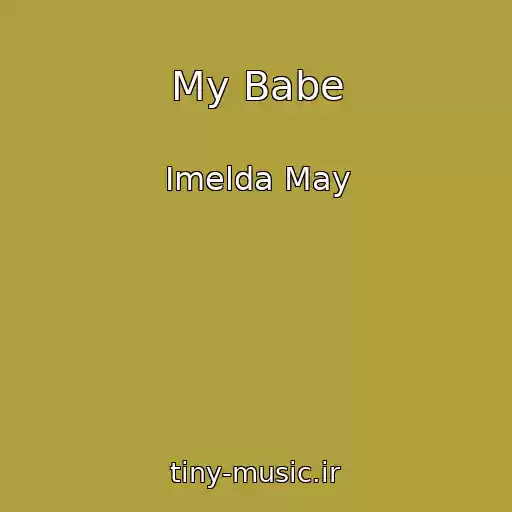 کاور آهنگ My Babe از Imelda May