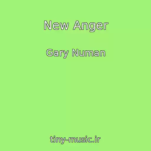 کاور آهنگ New Anger از Gary Numan