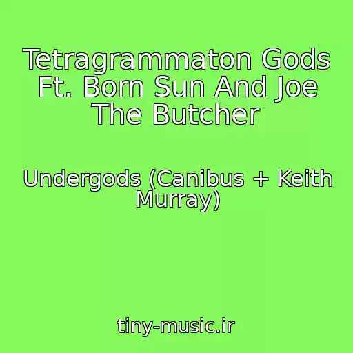 کاور آهنگ Tetragrammaton Gods Ft. Born Sun And Joe The Butcher از Undergods (Canibus + Keith Murray)