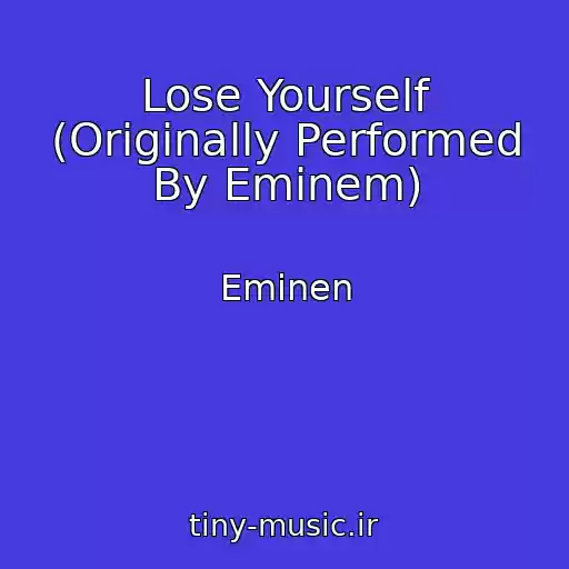 کاور آهنگ Lose Yourself (Originally Performed By Eminem) از Eminen