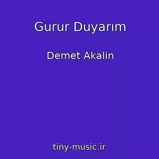 کاور آهنگ Gurur Duyarım از Demet Akalin