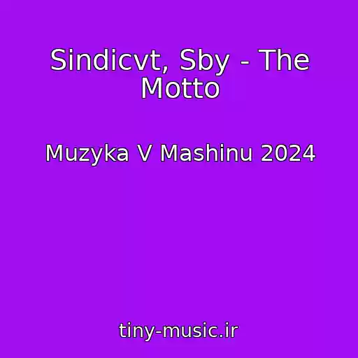 کاور آهنگ Sindicvt, Sby - The Motto از Muzyka V Mashinu 2024