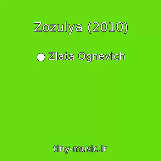 کاور آهنگ Zozulya (2010) از ● Zlata Ognevich