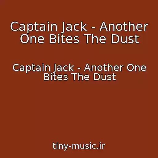 کاور آهنگ Captain Jack - Another One Bites The Dust از Captain Jack - Another One Bites The Dust