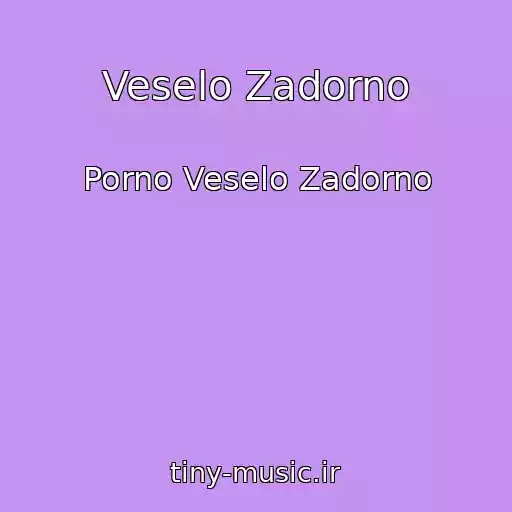 کاور آهنگ Veselo Zadorno از Porno Veselo Zadorno