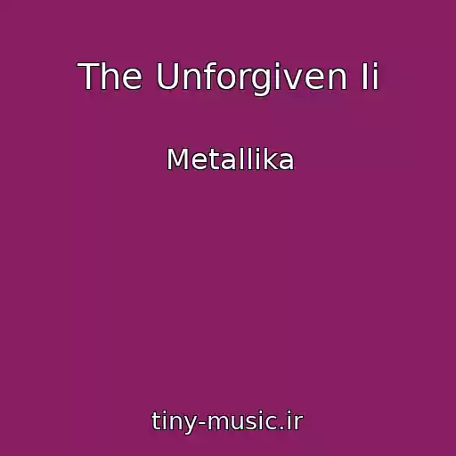 کاور آهنگ The Unforgiven Ii از Metallika