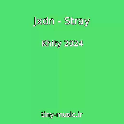 کاور آهنگ Jxdn - Stray از Khity 2024