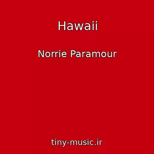 کاور آهنگ Hawaii از Norrie Paramour
