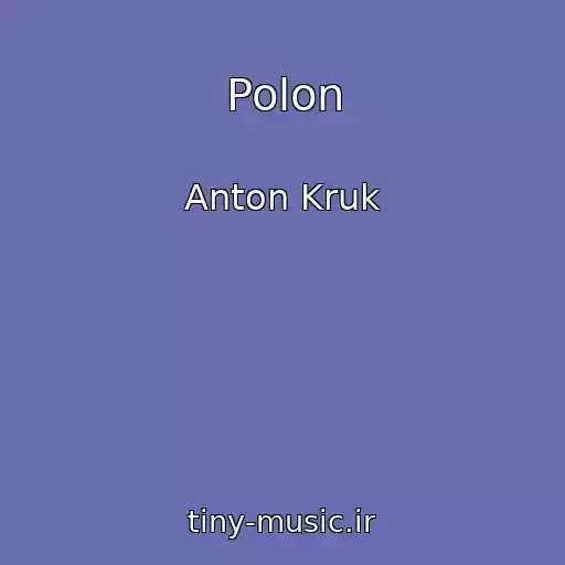 کاور آهنگ Polon از Anton Kruk