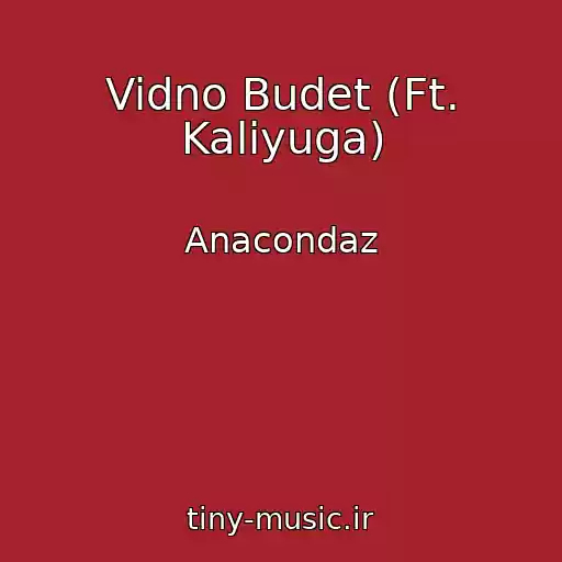 کاور آهنگ Vidno Budet (Ft. Kaliyuga) از Anacondaz