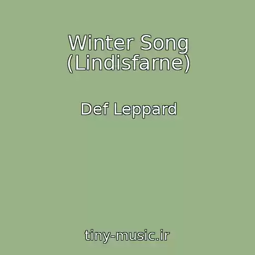 کاور آهنگ Winter Song (Lindisfarne) از Def Leppard