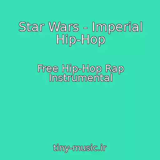 کاور آهنگ Star Wars - Imperial Hip-Hop از Free Hip-Hop Rap Instrumental