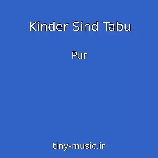 کاور آهنگ Kinder Sind Tabu از Pur
