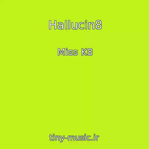 کاور آهنگ Hallucin8 از Miss K8