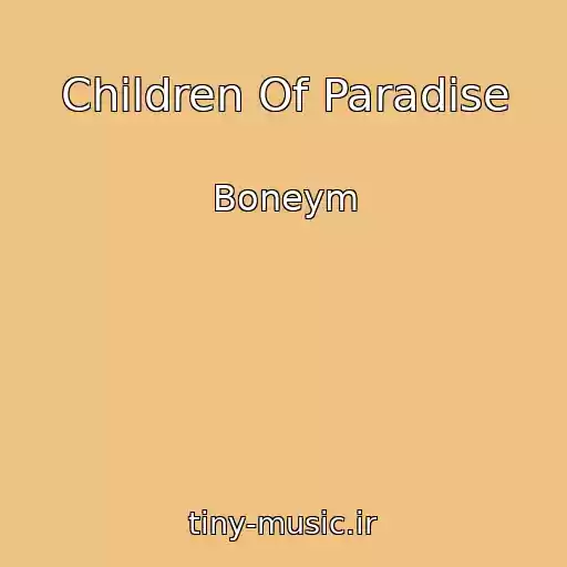کاور آهنگ Children Of Paradise از Boneym