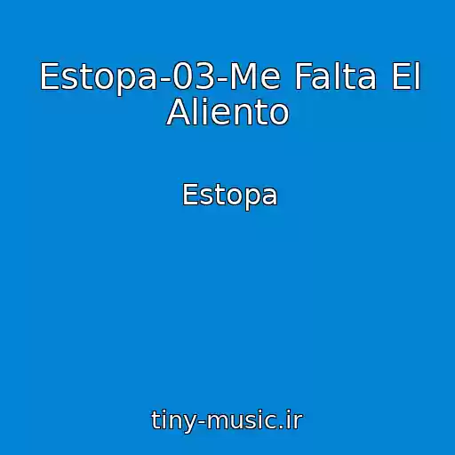 کاور آهنگ Estopa-03-Me Falta El Aliento از Estopa