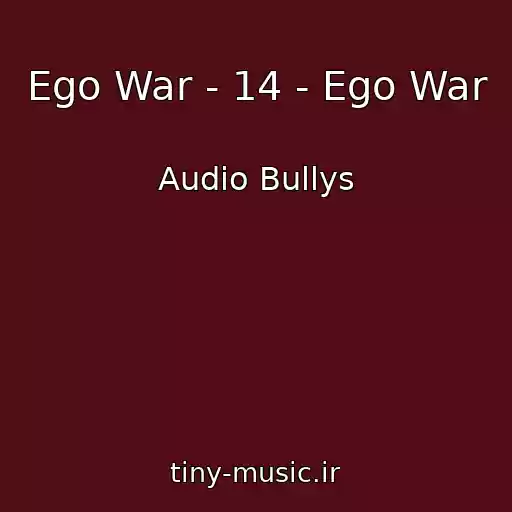 کاور آهنگ Ego War - 14 - Ego War از Audio Bullys