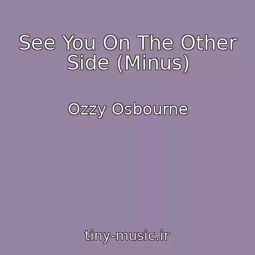کاور آهنگ See You On The Other Side (Minus) از Ozzy Osbourne
