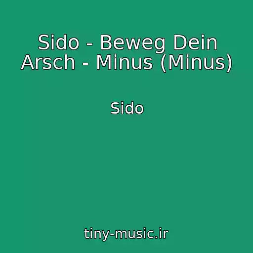کاور آهنگ Sido - Beweg Dein Arsch - Minus (Minus) از Sido