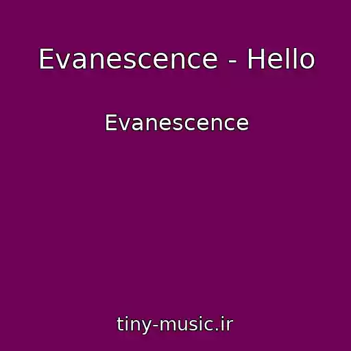 کاور آهنگ Evanescence - Hello از Evanescence