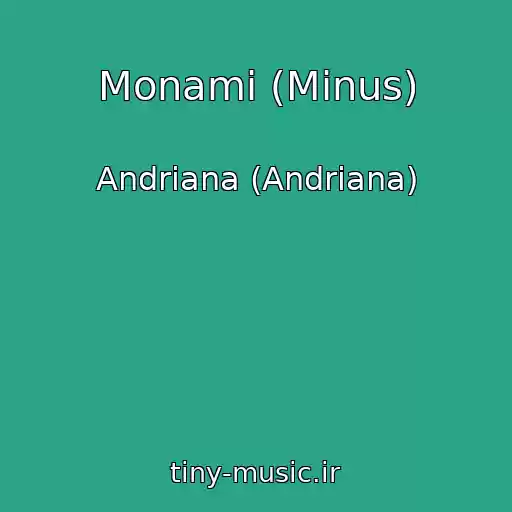 کاور آهنگ Monami (Minus) از Andriana (Andrіana)